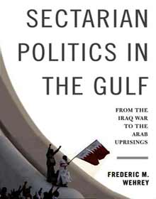 مراجعات كتب: السياسة الطائفية في الخليج‮ منذ حرب العراق إلي الانتفاضات العربية