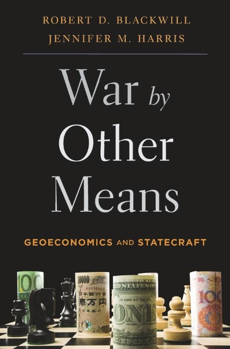 الحرب بوسائل أخري‮ .. ‬الجغرافيا الاقتصادية وفن إدارة الدولة