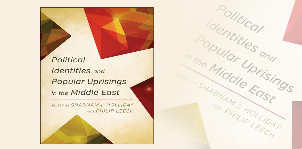 كُتب: الهويات السياسية والانتفاضات الشعبية في الشرق الأوسط